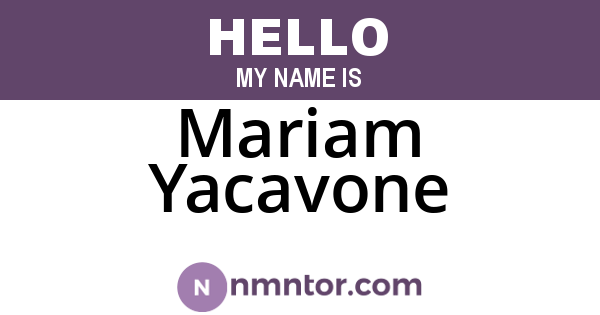Mariam Yacavone