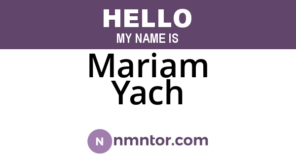 Mariam Yach