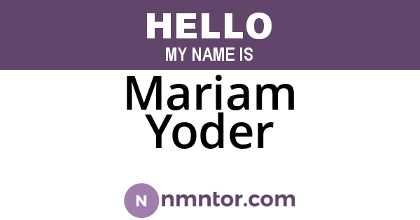 Mariam Yoder