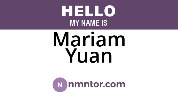 Mariam Yuan