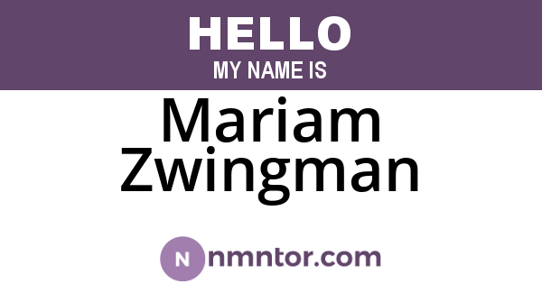 Mariam Zwingman