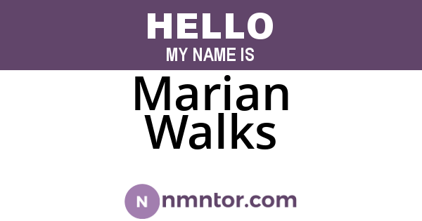 Marian Walks