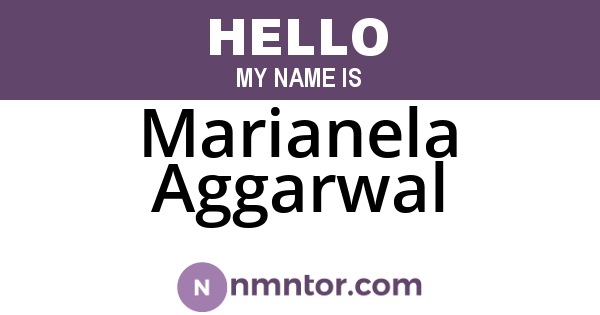 Marianela Aggarwal