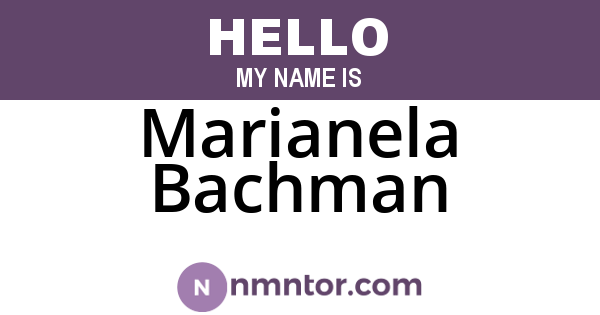 Marianela Bachman