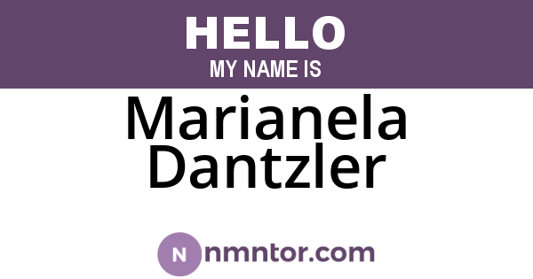 Marianela Dantzler