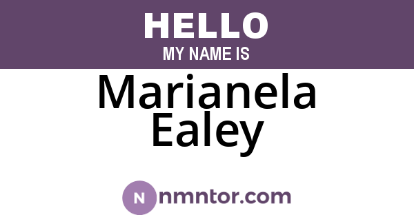 Marianela Ealey