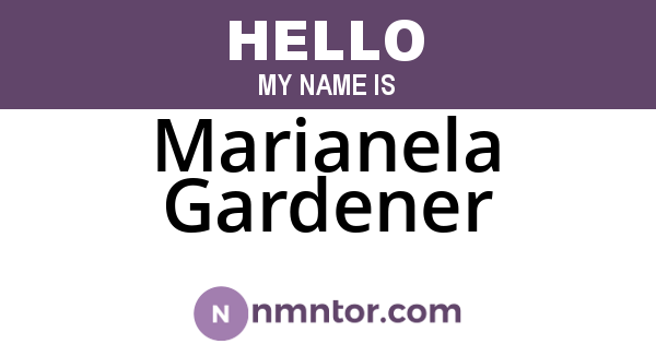 Marianela Gardener