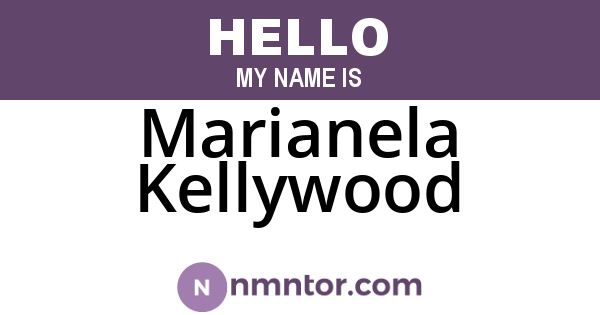 Marianela Kellywood