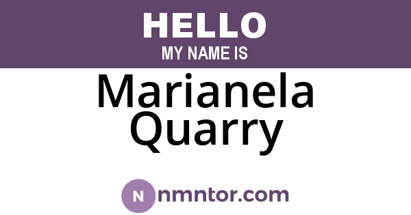 Marianela Quarry