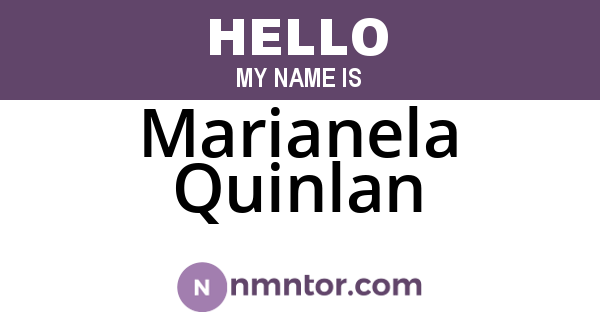 Marianela Quinlan