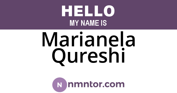 Marianela Qureshi