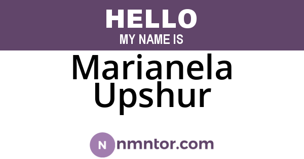 Marianela Upshur