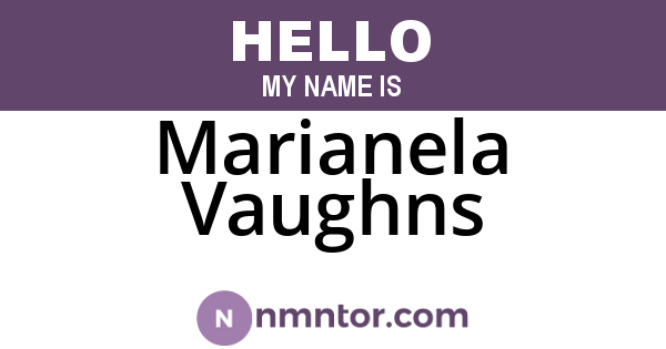 Marianela Vaughns