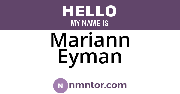Mariann Eyman