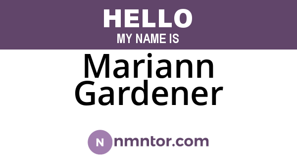Mariann Gardener