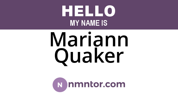 Mariann Quaker