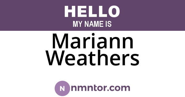 Mariann Weathers