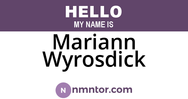 Mariann Wyrosdick