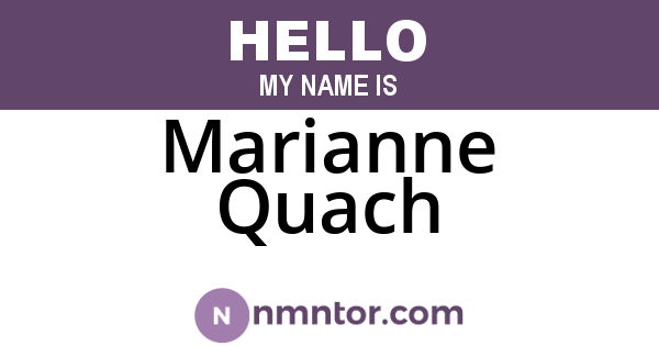 Marianne Quach