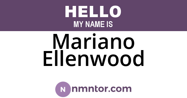 Mariano Ellenwood