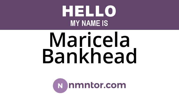 Maricela Bankhead