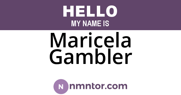 Maricela Gambler