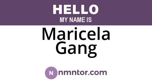 Maricela Gang