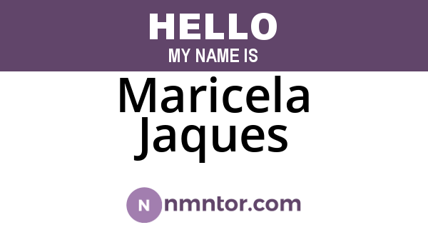 Maricela Jaques