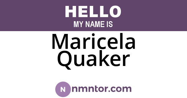 Maricela Quaker