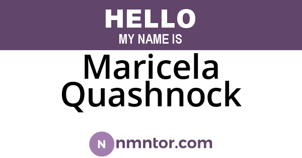 Maricela Quashnock