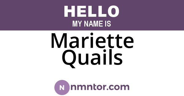 Mariette Quails