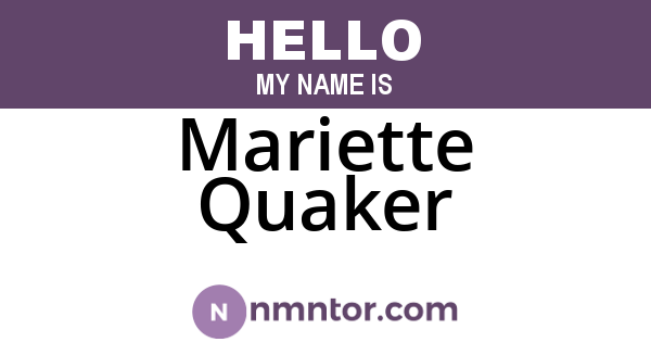 Mariette Quaker