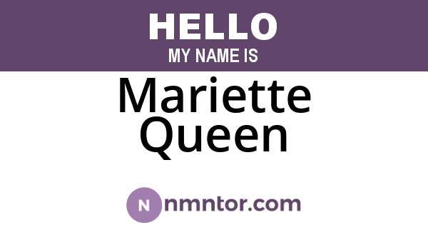 Mariette Queen