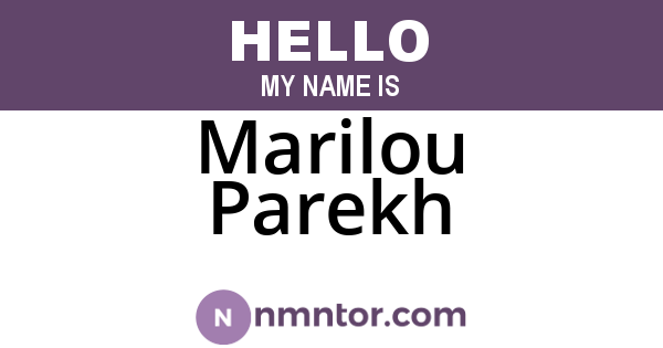 Marilou Parekh