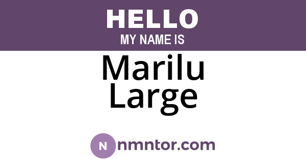 Marilu Large