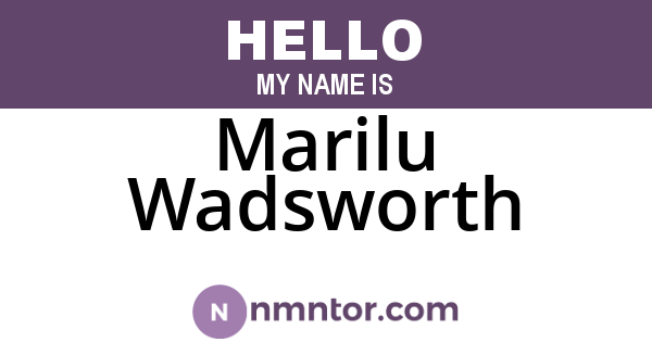 Marilu Wadsworth