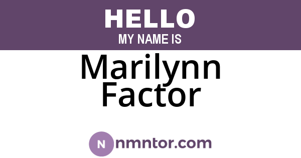Marilynn Factor