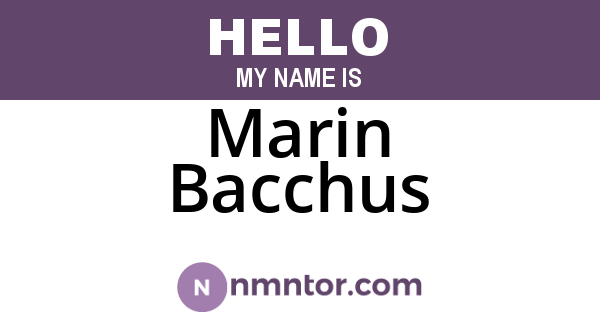 Marin Bacchus