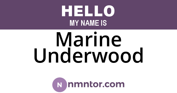 Marine Underwood