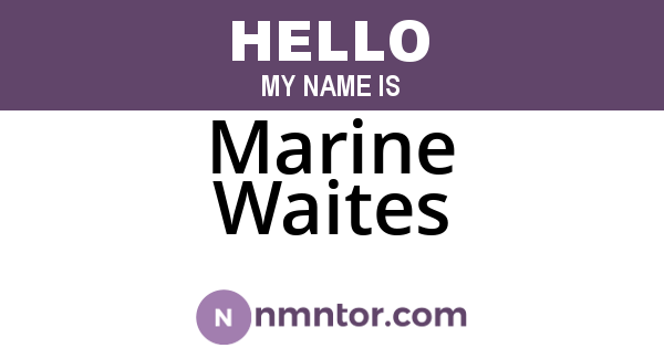 Marine Waites