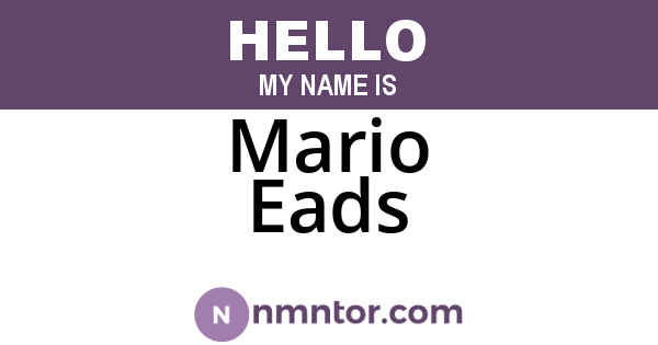 Mario Eads