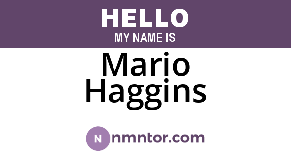 Mario Haggins