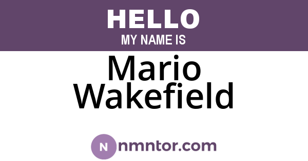 Mario Wakefield
