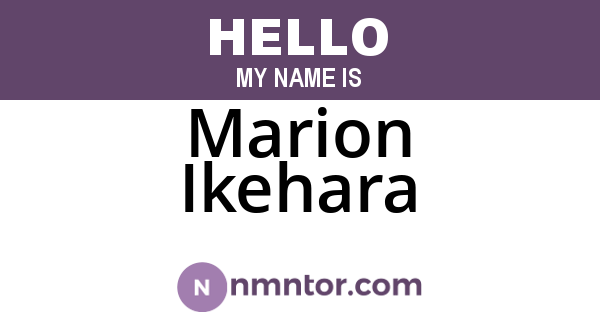 Marion Ikehara