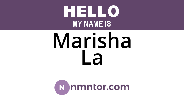 Marisha La