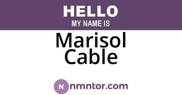 Marisol Cable