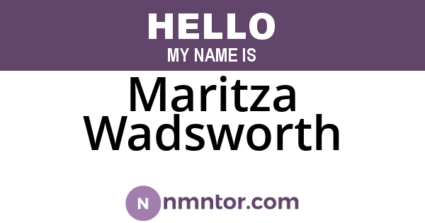 Maritza Wadsworth