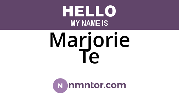 Marjorie Te
