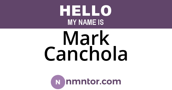 Mark Canchola
