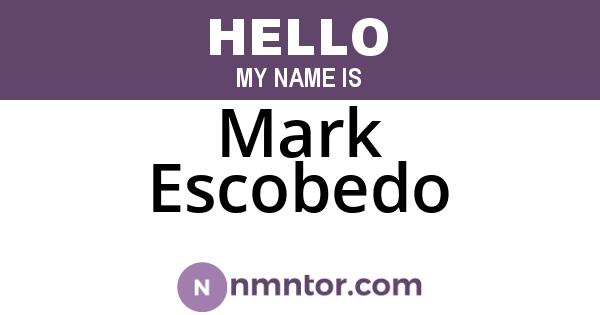 Mark Escobedo